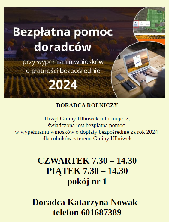 Baner bezpłatna pomoc doradcy rolniczego - pomoc w wypełnianiu wniosków o dopłaty bezpośrednie za rok 2024. Doradca przyjmuje w Urzędzie Gminy pok. nr 1 we czwartki i piątki od 7.30 do 14.30. 